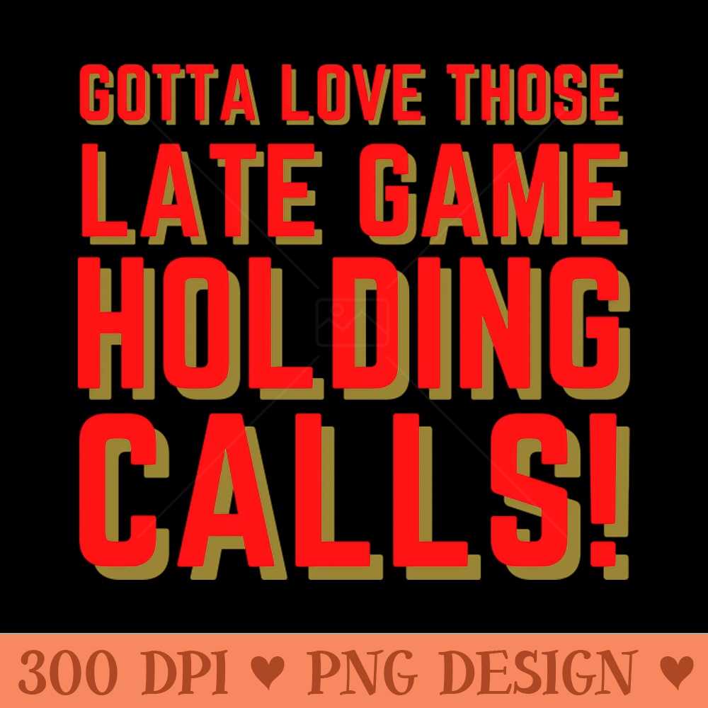 Gotta love those late game holding calls - Free PNG Downloads - Good Value