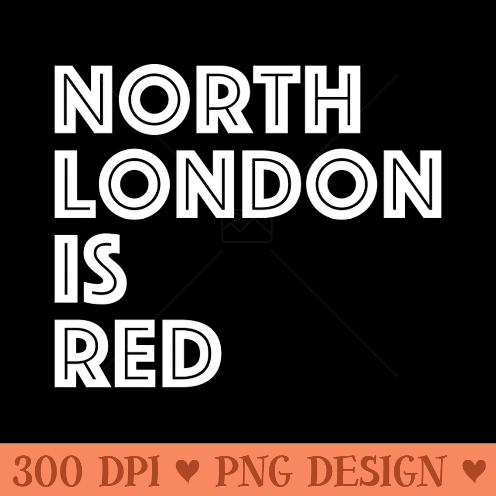 North London Is Red - PNG File Download - Popularity