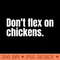 Dont Flex on Chickens - Vector PNG Download - Flexibility