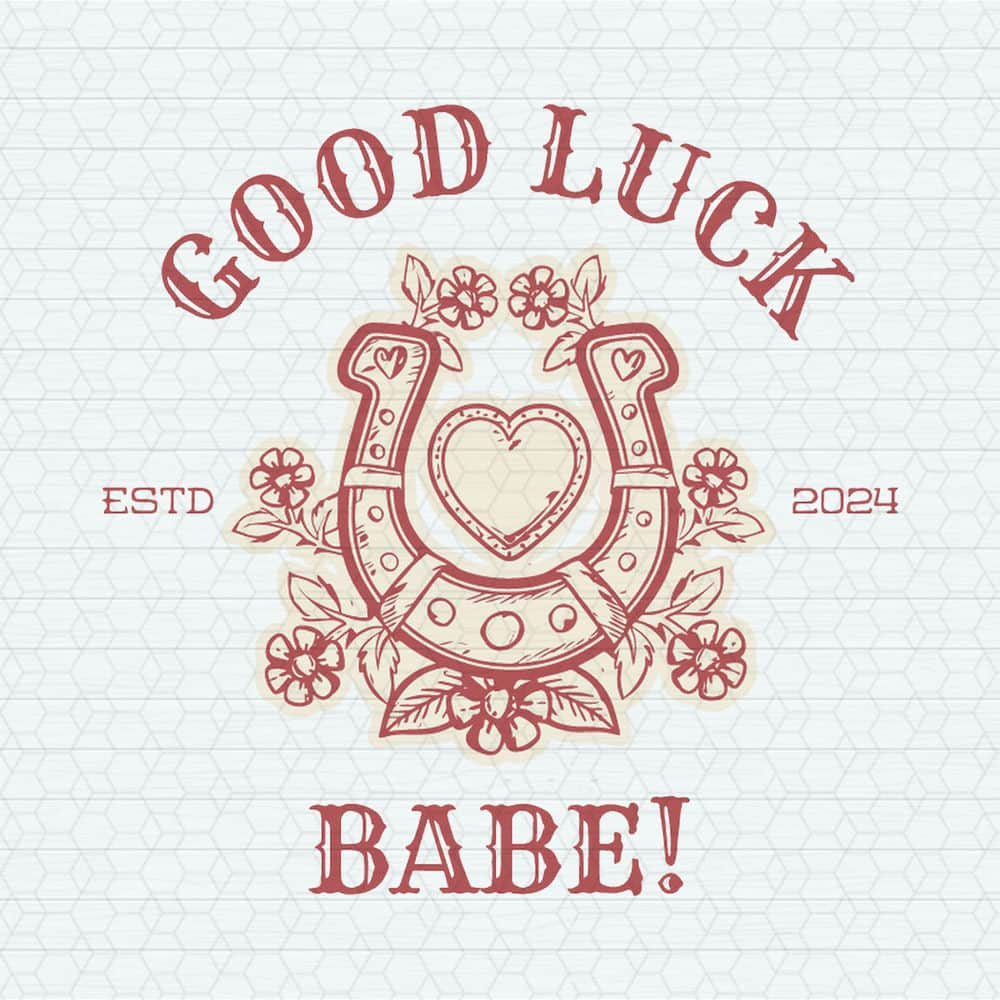 ChampionSVG-Good-Luck-Babe-Estd-2024-Chappell-Roan-SVG.jpeg
