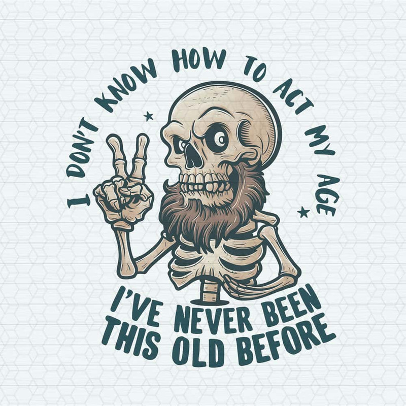 ChampionSVG-I-Don't-Know-How-To-Act-My-Age-PNG.jpg