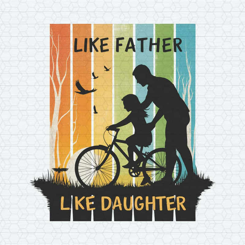 ChampionSVG-Like-Father-Like-Daughter-Happy-Fathers-Day-PNG.jpg