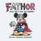 Mickey Mouse Fathor Like A Dad But Mightier PNG.jpg