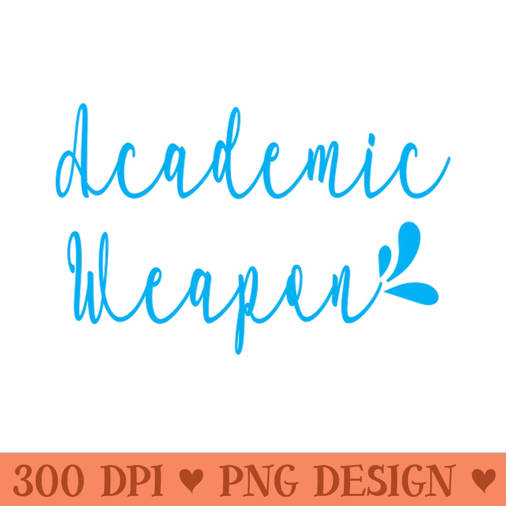 Back to school, Academic weapon inspirational quote, Academic Weapon, academic weapon meaning - PNG Graphics - Latest Updates