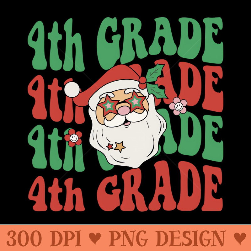 Christmas Teacher 4th Grade Santa Hat Back To School - PNG Illustrations - Unique