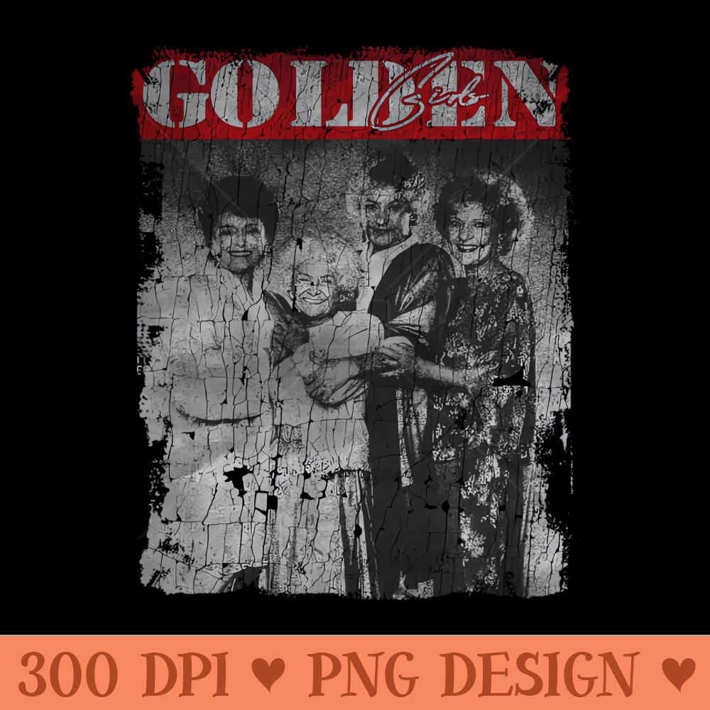 TEXTURE ART - the GOlden Girls Squad Vintage - Free PNG Downloads - High Quality 300 DPI