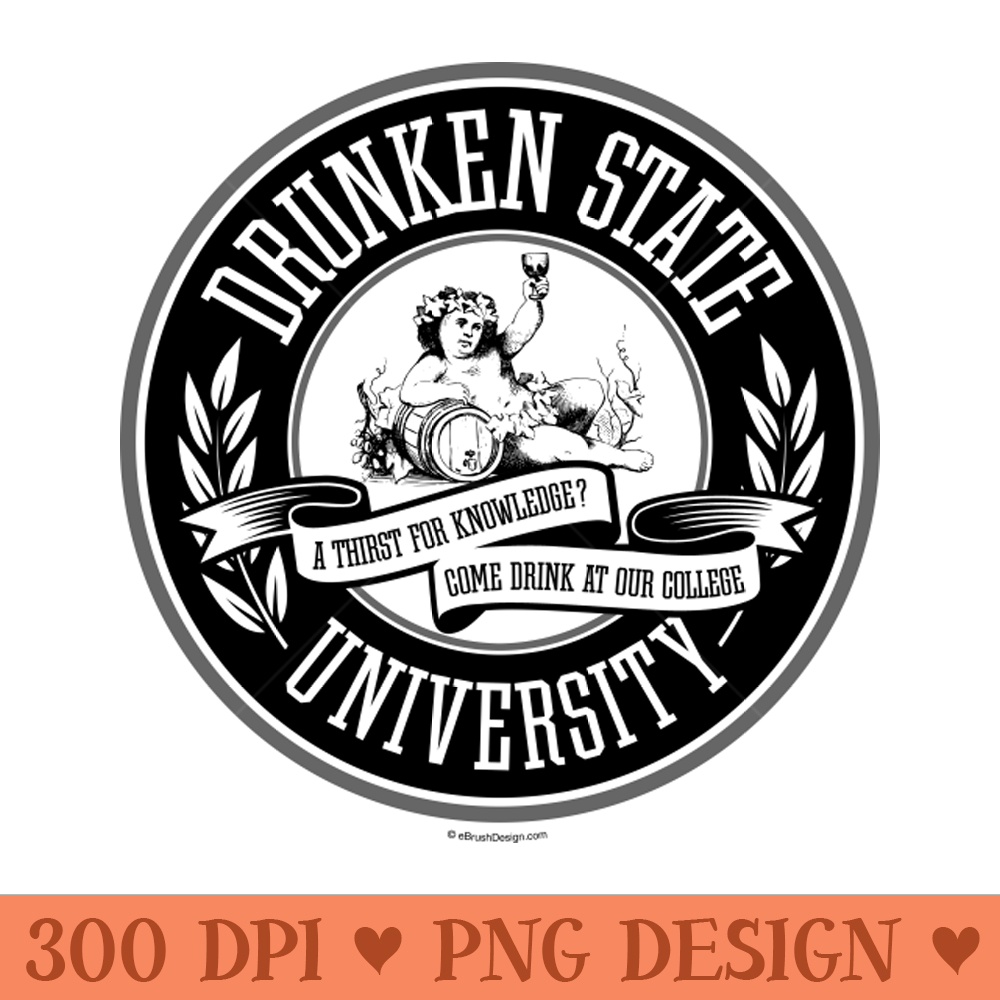 Drunken State University funny college bar drinking - - Popularity