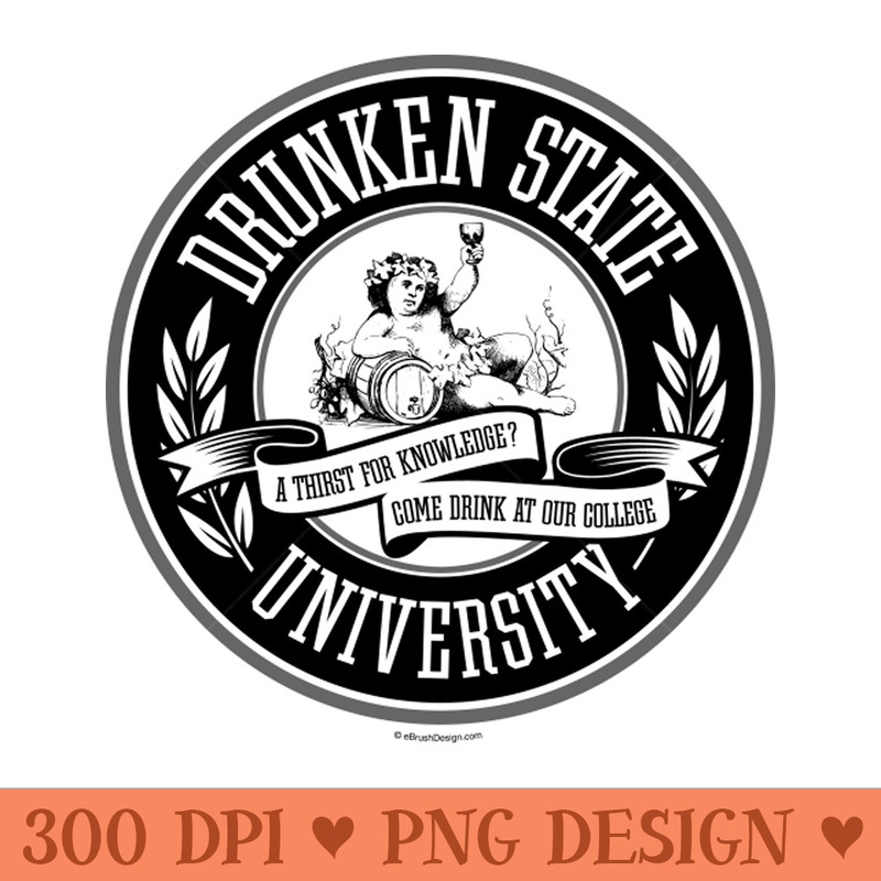 Drunken State University funny college bar drinking - - Popularity