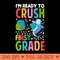 Im Ready To Crush First Grade Shark Back To School - PNG Download Pack - Convenience