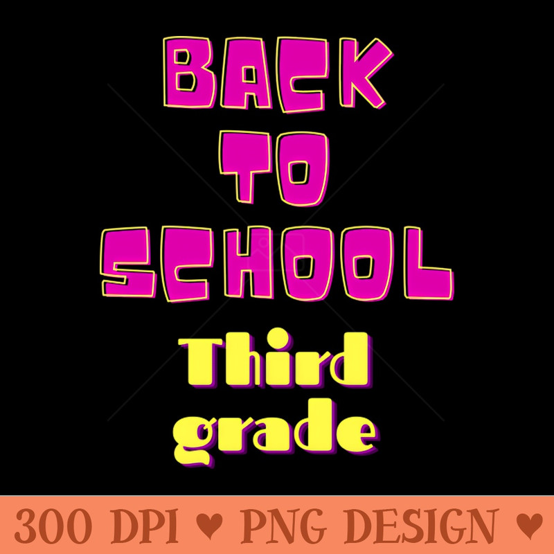 Back to School third grade - PNG Clipart - Convenience