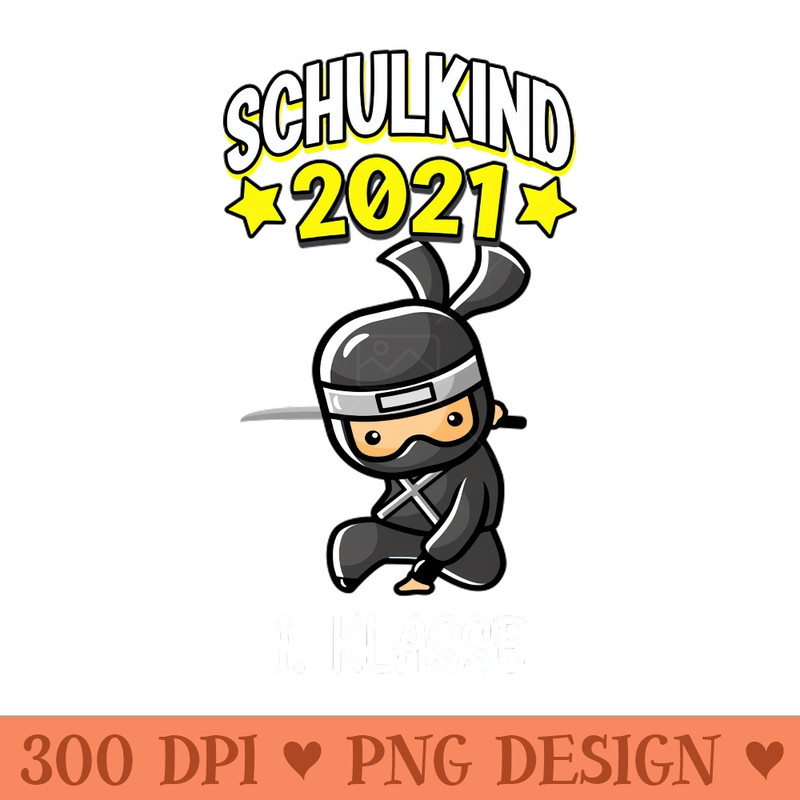 Schulkind 2021 1. Klasse Ninja Einschulung Jungen - PNG Graphics - Good Value