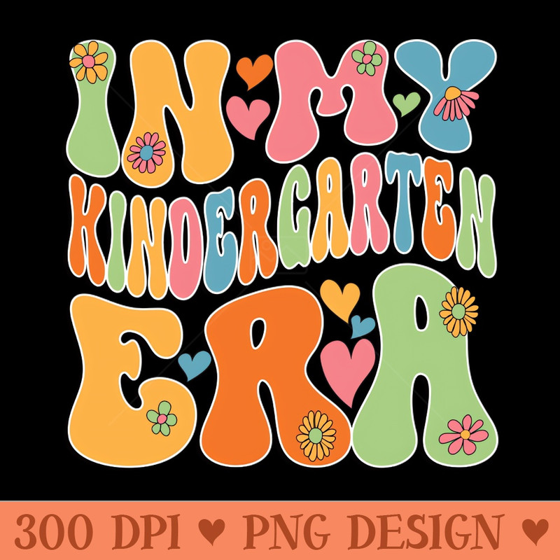 In My Kindergarten Era - Downloadable PNG - Popularity