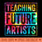 Teaching Future Artists Retro Teacher Groovy Men Women - PNG Designs - Good Value
