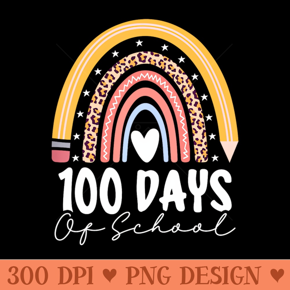 Happy 100Th Day Of School Teacher 100 Days Of School Rainbow - Downloadable PNG - Unique