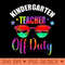 Funny Kindergarten Teacher Off Duty Retirement 2023 T - PNG Download Website - Good Value
