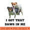 I Got That Dawg In Me Meme - High-Quality PNG Download - Customer Support