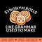 Synonym Rolls Like Grammar Used To Make Cinnamon Rolls - PNG Graphics - High Quality 300 DPI