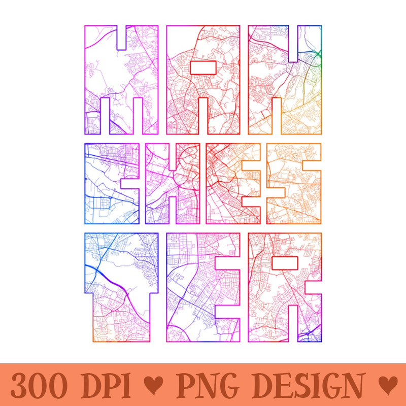 Manchester, England, UK City Map Typography Colorful - Downloadable PNG - Unique