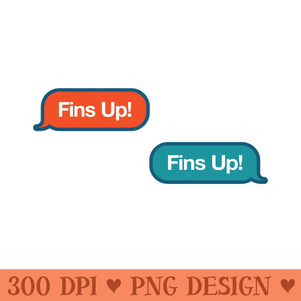 Go Fins Text Message - PNG Printables - Convenience
