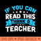 If You Can Read This Thank A Teacher - PNG Downloadable Resources - Convenience