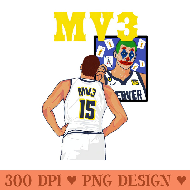 Nikola Jokic MV3 - Sublimation PNG Designs - Variety