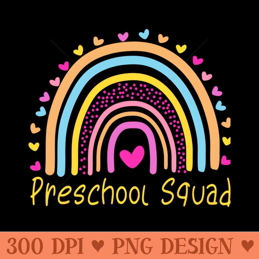 Preschool Squad Teacher Rainbow - PNG Downloadable Art - High Quality 300 DPI