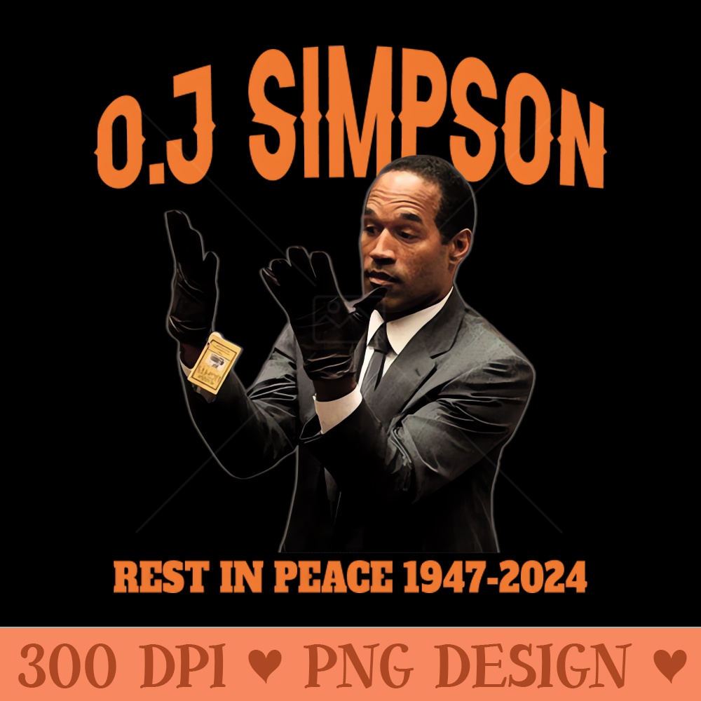 OJ Simpson Rest in Peace - PNG Image Downloads - Convenience