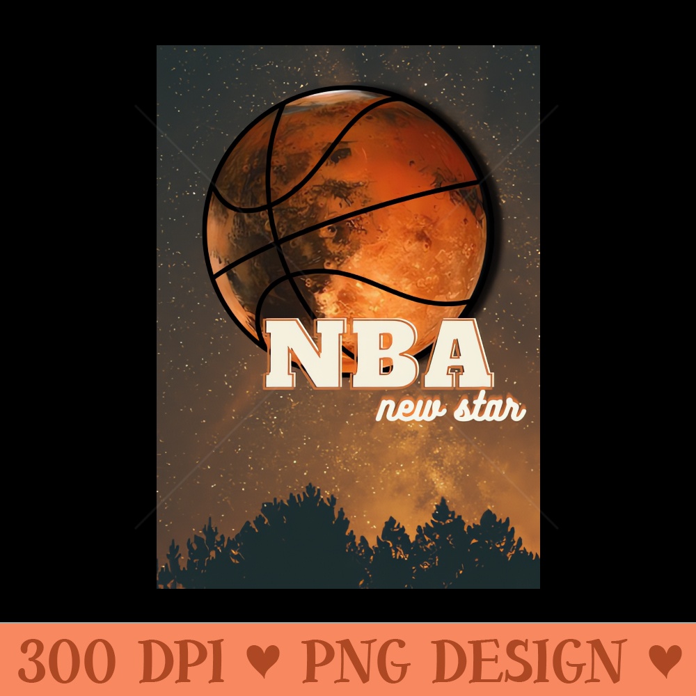 The NBA is new star - Sublimation PNG Designs - Good Value
