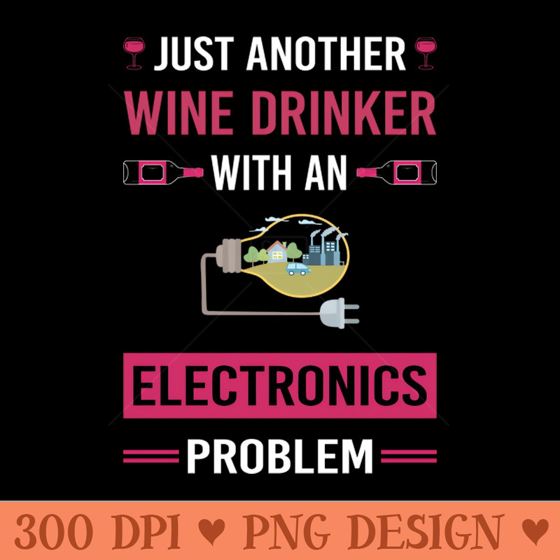 Wine Drinker Electronics - PNG Download Bundle - High Quality 300 DPI