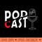 simple podcast tshirt design - Instant PNG Download - Convenience