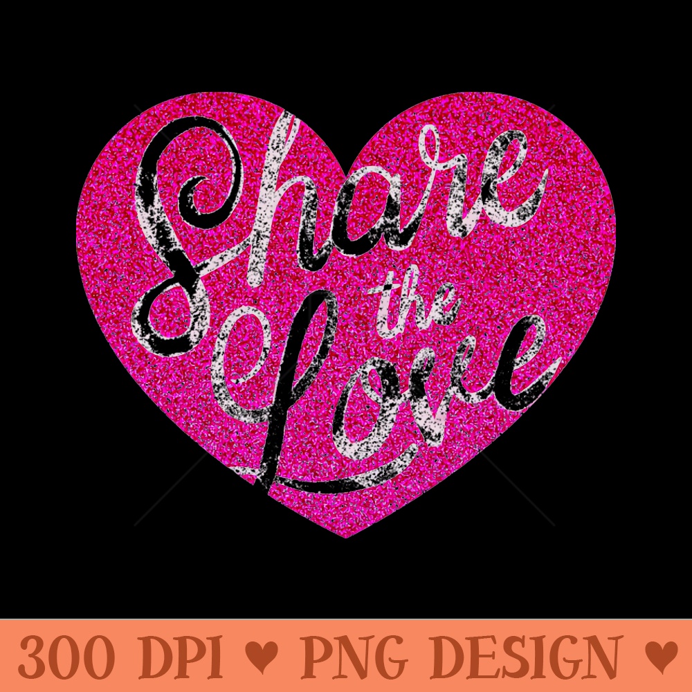 Share The Love - PNG Downloadable Art - Flexibility