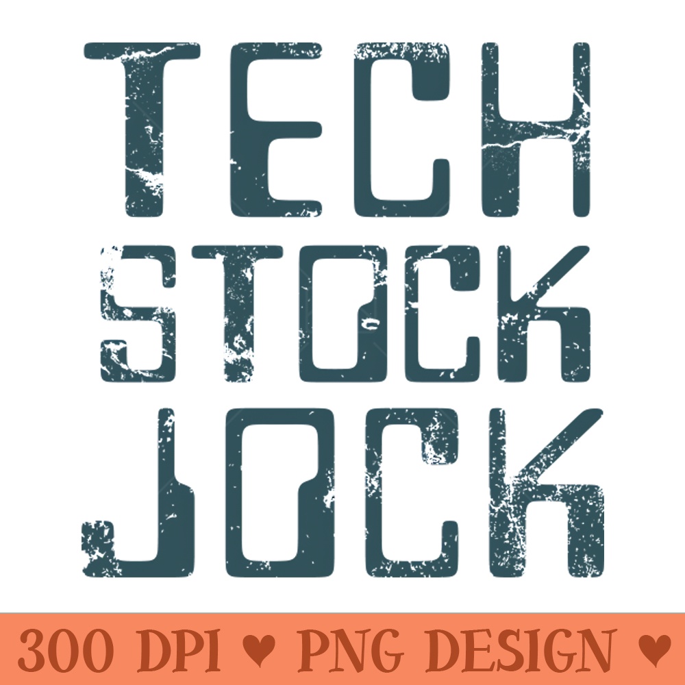 Tech Stock Jock - Sublimation PNG - High Quality 300 DPI