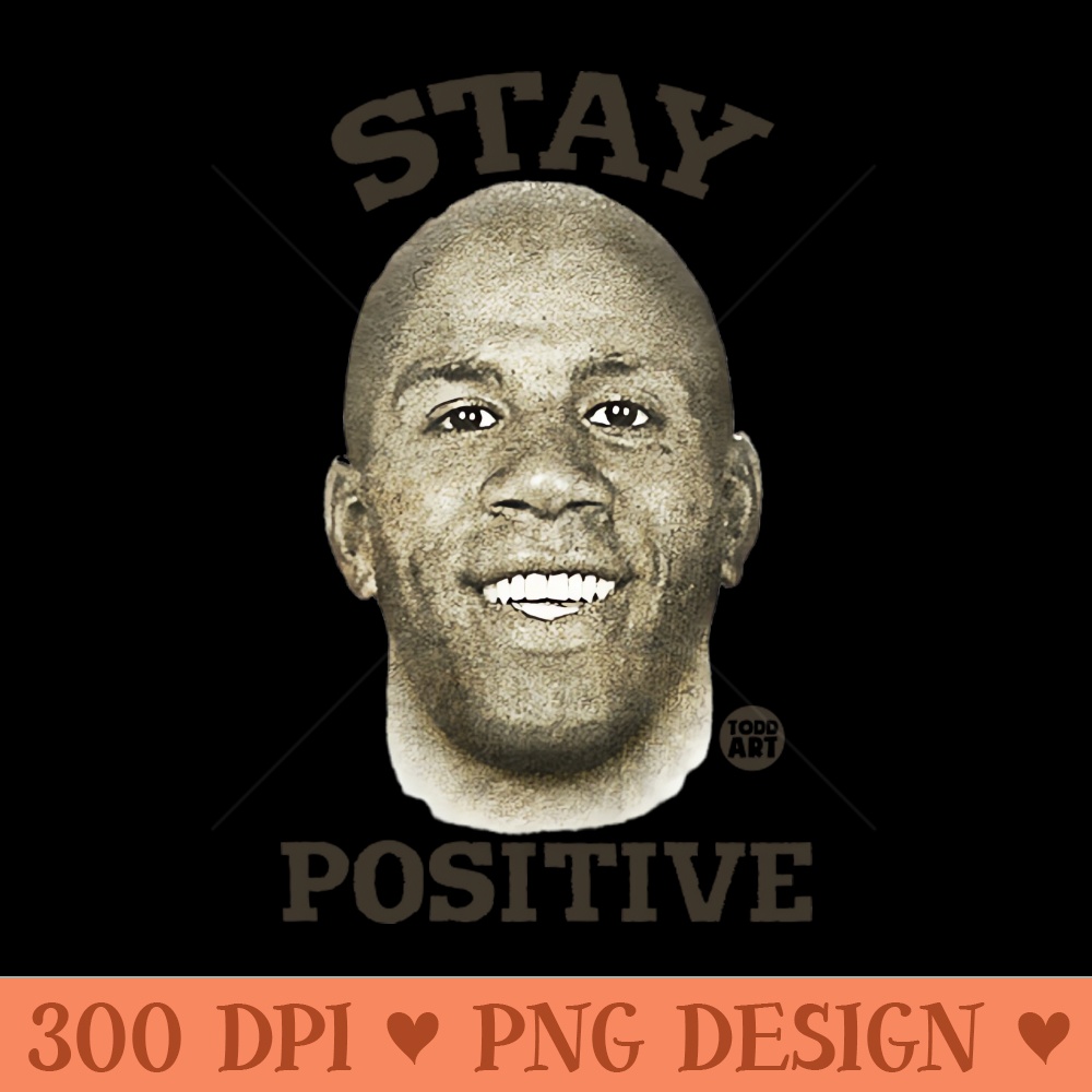 stay positive - Downloadable PNG - Popularity