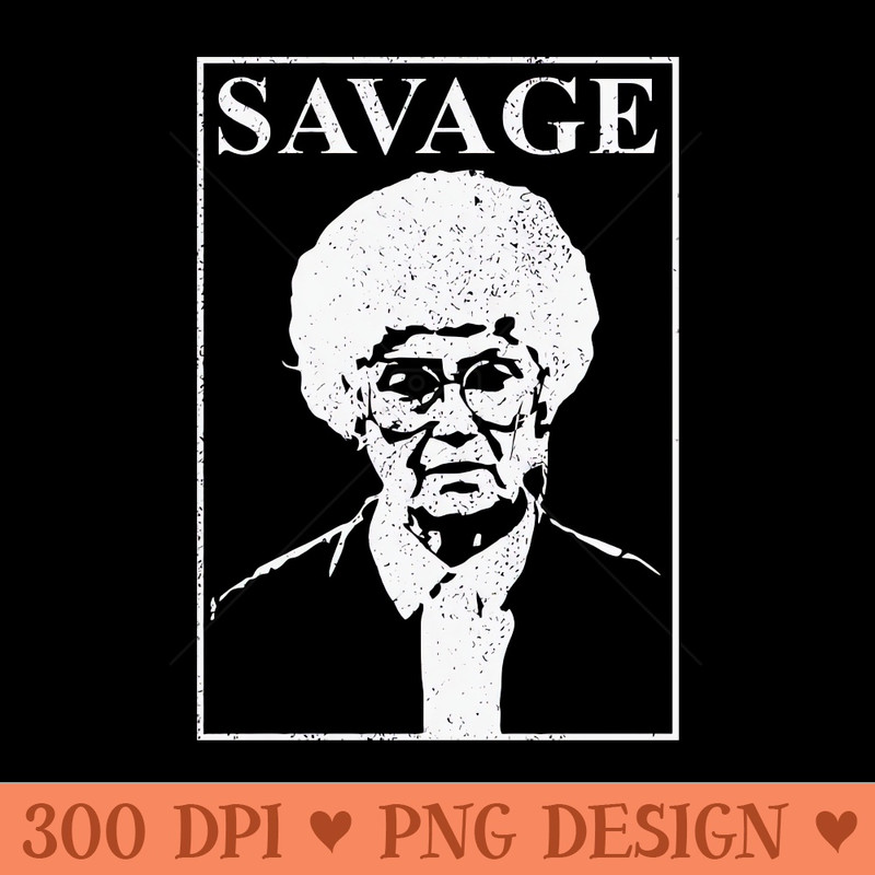 The Golden Girls- Sophia Petrillo Savage - PNG Image Downloads - Good Value