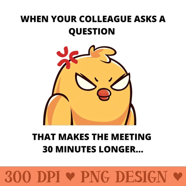 Funny Job Jokes Meeting Meme Joke About Career Funny Work Joke - - Professional Design