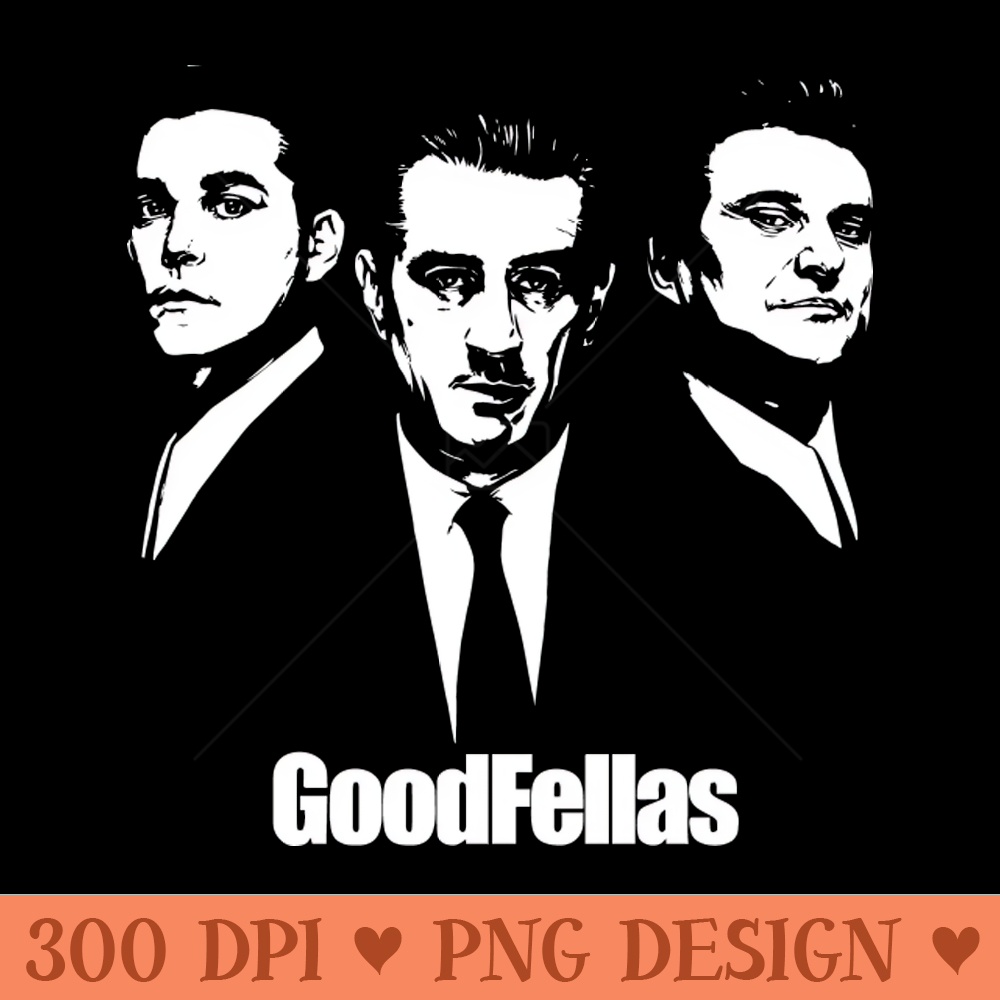 GoodFellas - Sublimation PNG Designs - Good Value