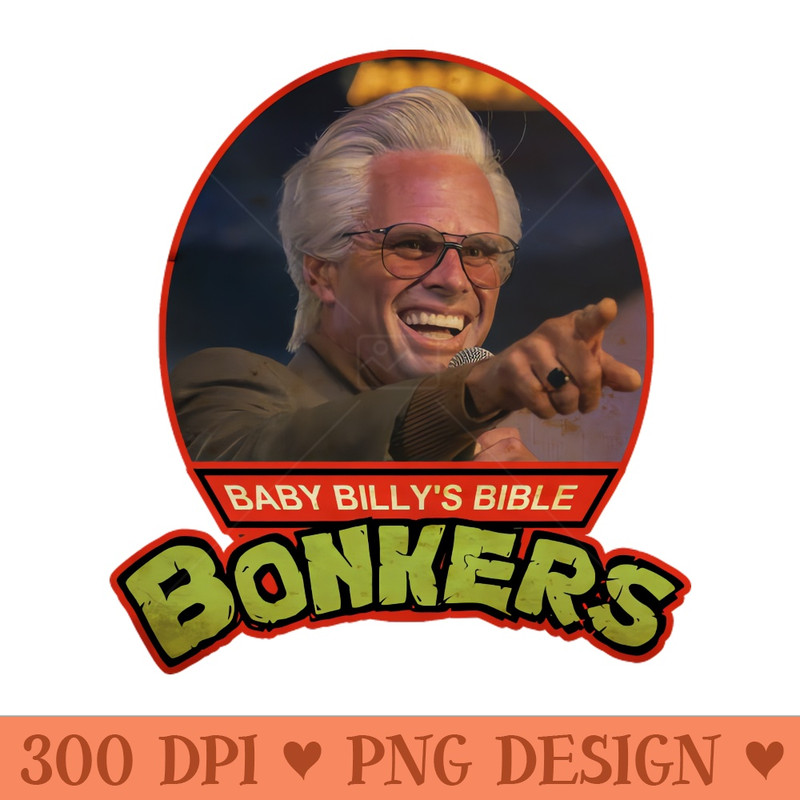 Baby Billy Bible Bonkers - PNG Download Library - Latest Updates