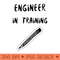 Engineer in Training - Digital PNG Graphics - Popularity