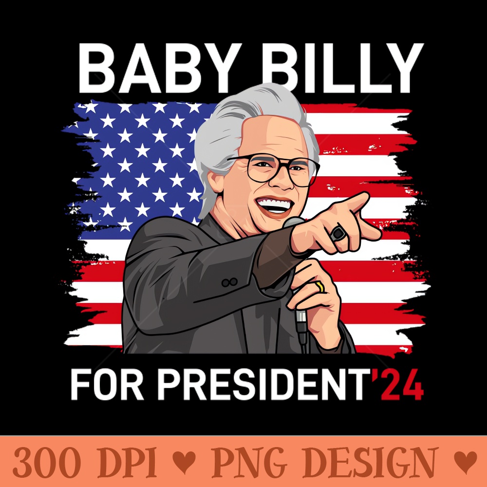 Baby billy bibble bonkers 24 for president - - Professional Design