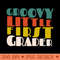 Groovy Little First Grader First Day of School - PNG Download - Customer Support