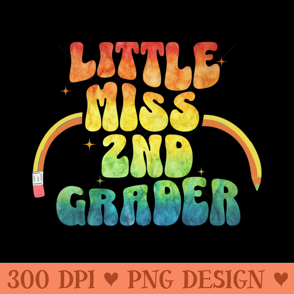 Little Miss 2nd Grader First Day Of Second Grade - Digital PNG Download - High Quality 300 DPI