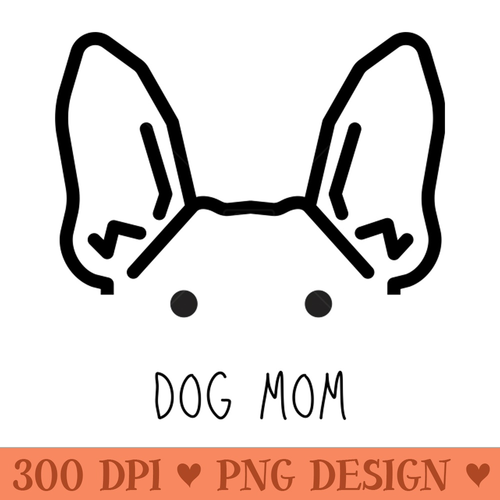 Dog Mom - PNG Downloadable Art - Customer Support