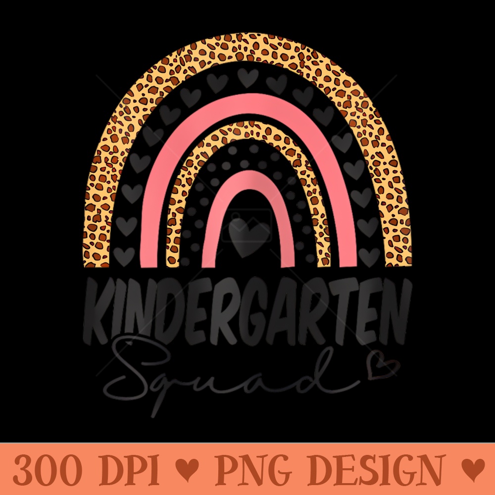 Back To School Kindergarten Squad Rainbow Teachers - PNG Download - Unique