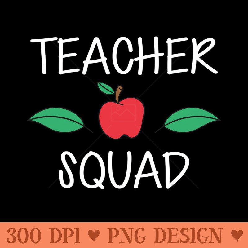 Teacher Squad - Digital PNG Graphics - Convenience