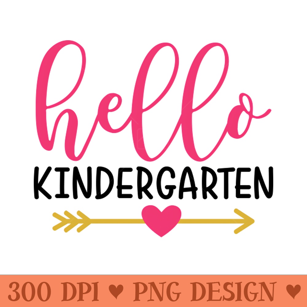Hello Kindergarten Kids Back to School Cute - PNG Designs - Unique