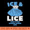 Ice and Lice Thats the School Nurse Life - PNG Clipart - Flexibility