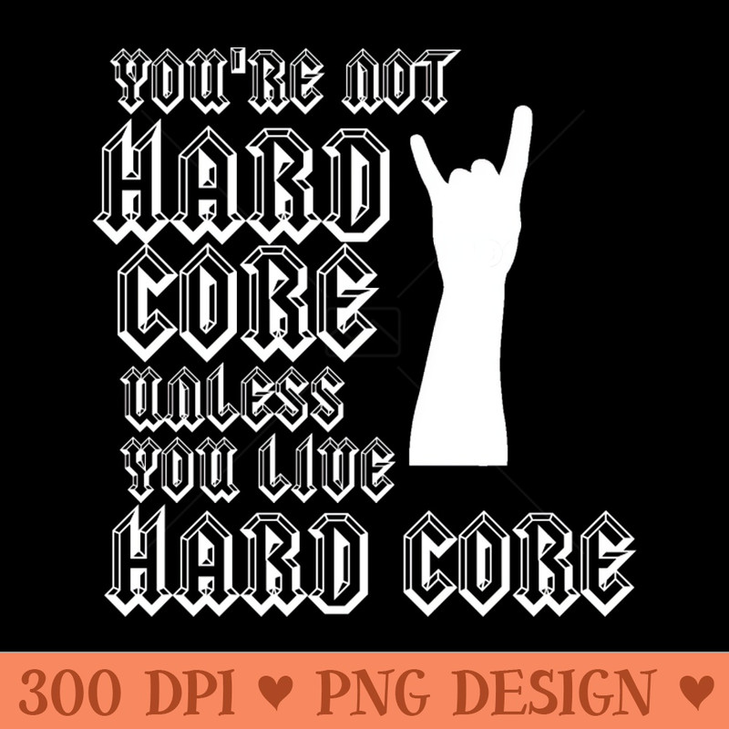 Hard Core white on black - PNG Artwork - Variety