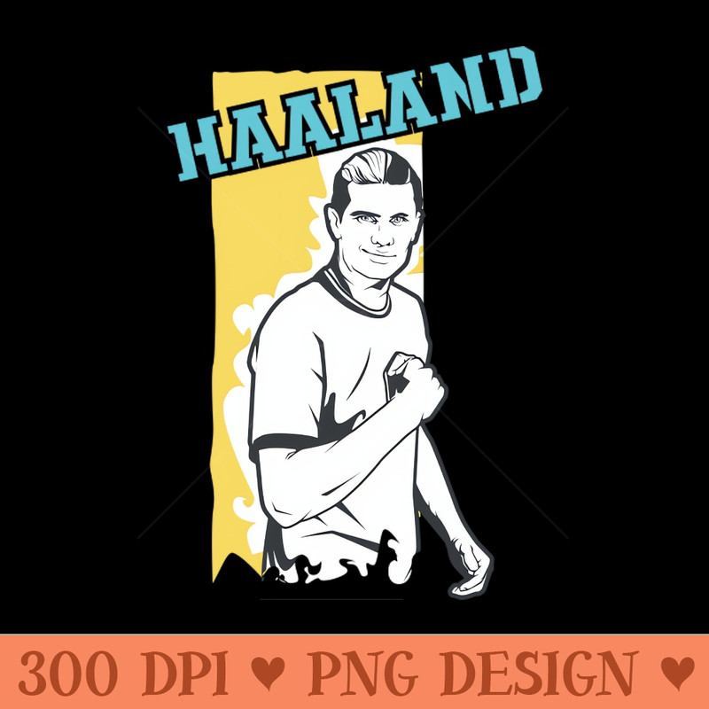 Haaland - - High Quality 300 DPI