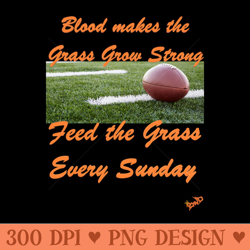 Blood Makes the Grass Grow Strong - - Variety