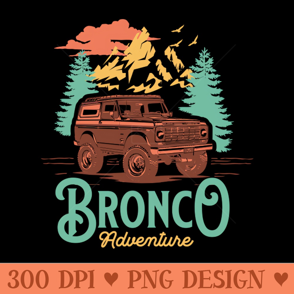 Bronco. - High Quality PNG - Customer Support